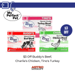 My Perfect Pet $3.00 off Buddy's, Charlie & Tino's